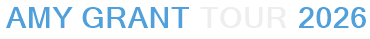 Amy Grant Tour 2026
